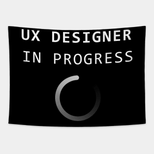 UX Designer in Progress Tapestry