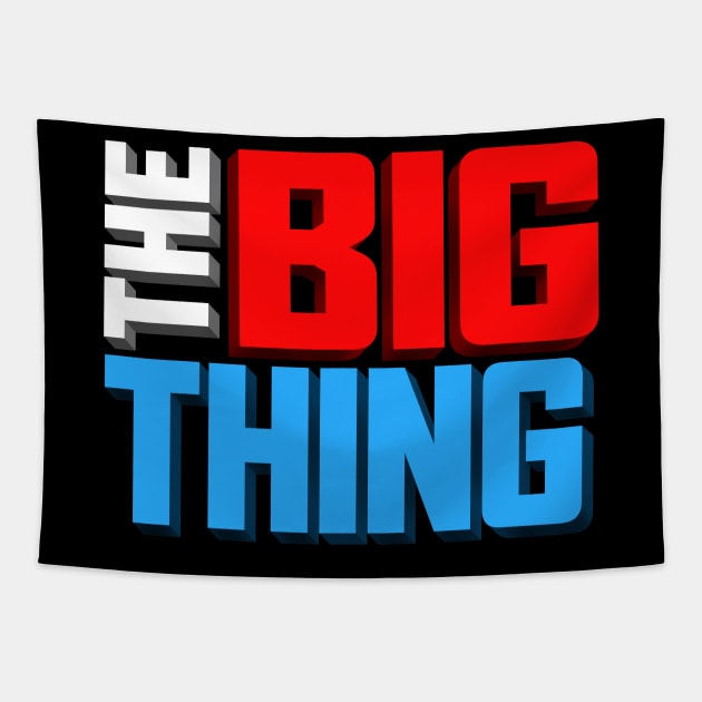 The Big Thing Show Design Tapestry by The Big Thing (KH Channel)