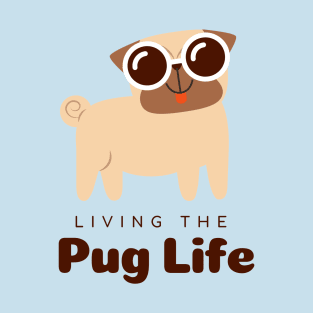 Pets pug life T-Shirt T-Shirt