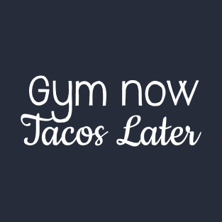 I Workout For The Tacos T-Shirt