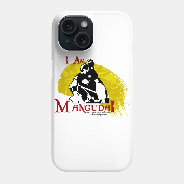 I AM MANGUDAI ver 2- #BRINGBACKAOE CAMPAIGN! Phone Case by crowrider