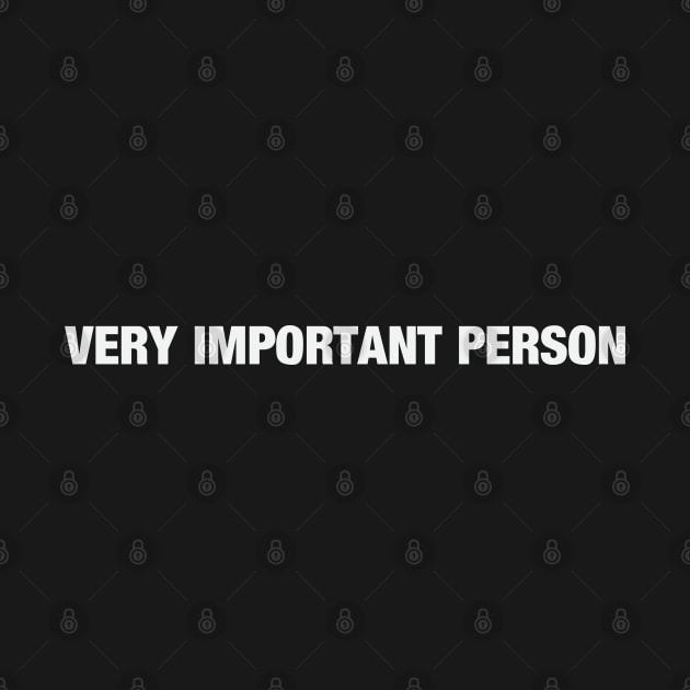 Very Important Person by Swagmart