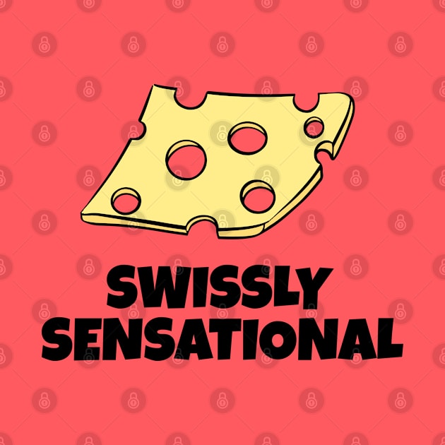 SWISSLY SENSATIONAL: CHEESE FLAVOR EXPLOSION by Kcaand