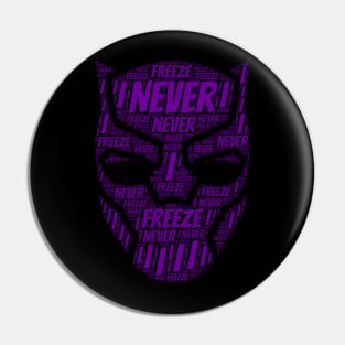 I never Freeze Superhero Panther shirt Pin