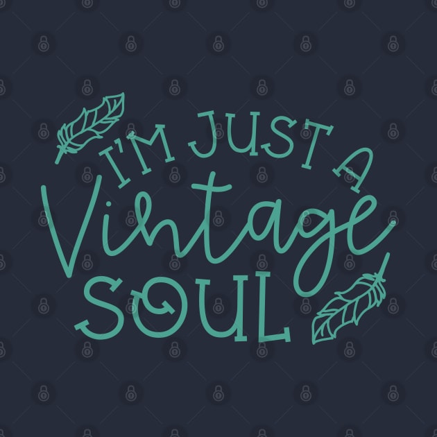 I’m Just A Vintage Soul Thrifting Antique Cute Funny by GlimmerDesigns