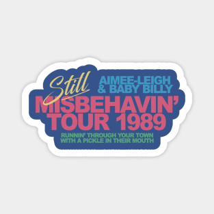Still Misbehavin' Tour 1989 Magnet