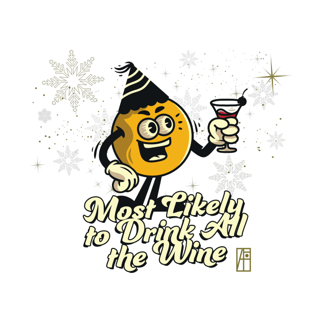 Most Likely to Drink all the Win - Family Christmas - Christmas Gifts by ArtProjectShop