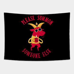 Summon Someone Else Tapestry
