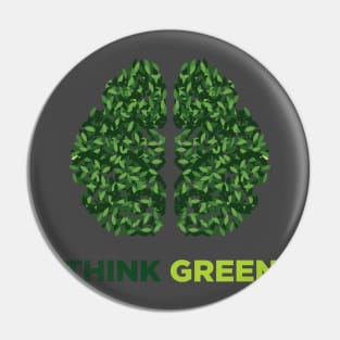 Think Green Pin