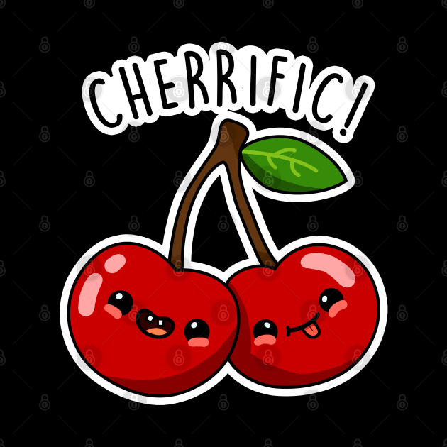 Cherrific Cute Cherry Pun by punnybone