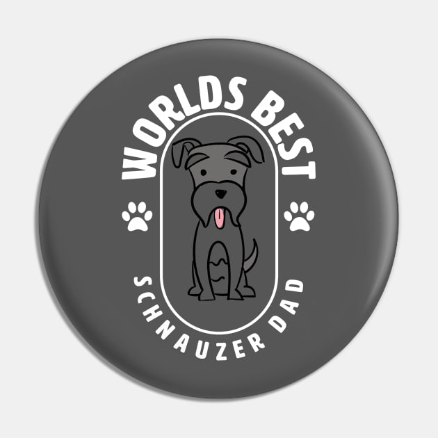 Schnauzer - Worlds Best Schnauzer Dad Pin by Kudostees