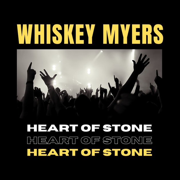 Whiskey Myers // Heart Of Stone by Eighteen Plus