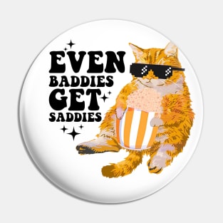 even baddies get saddies Pin