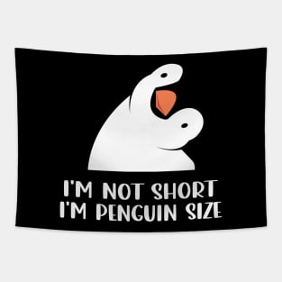 Chill Crew Chic I'm Not Short I'm Penguin Size Tee for Birdwatchers Tapestry