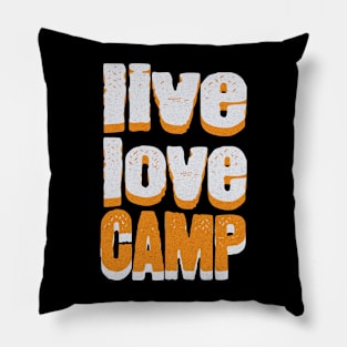 live love camp Pillow