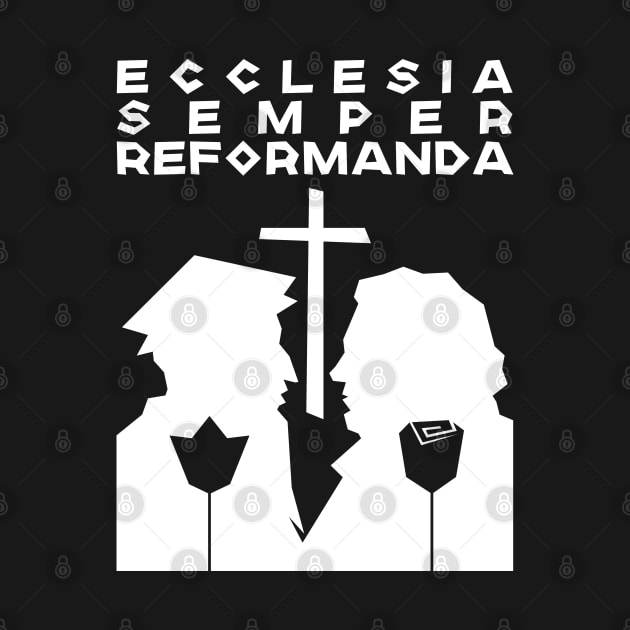 Ecclesia Semper Reformanda by Reformer