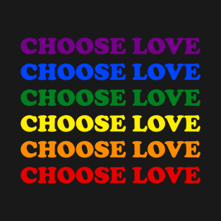 Choose Love Pride Inspired T-Shirt