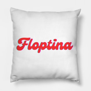 FLOPTINA Mama / Floptina Aguilera Pillow