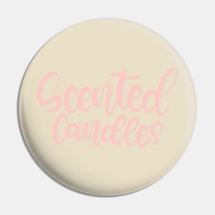 Scented Candles Lettering Design Pin