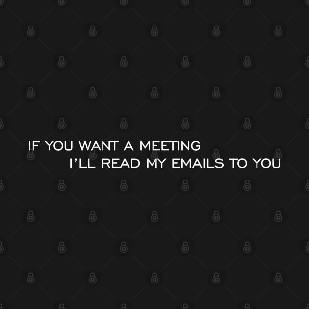 If you want a meeting by S.A.S.S.