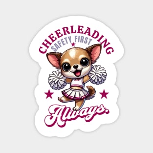 Cheerleading Safety First - Always Promote Safe Stunting Chihuahua Magnet