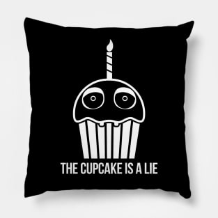 THE CUPCAKE IS A LIE -WHITE Pillow