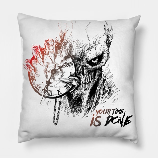 YOUR TIME IS DONE Pillow by Suldaan Style