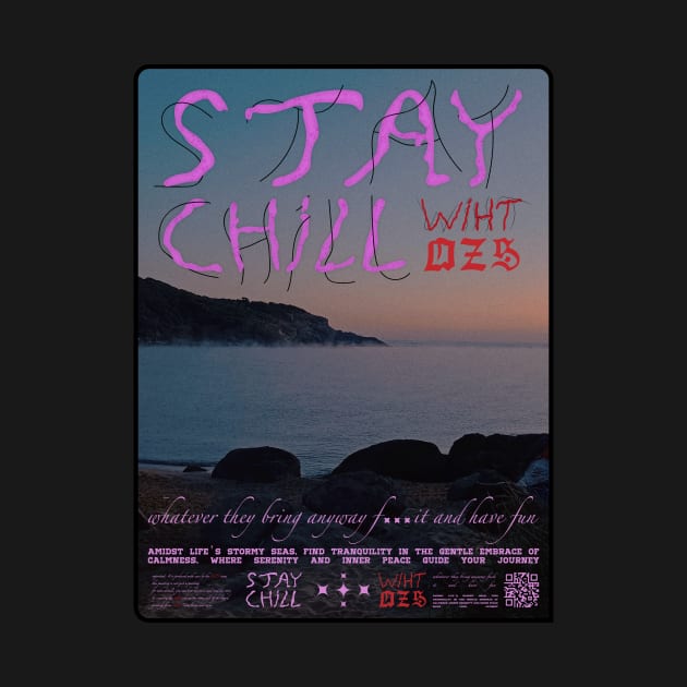 stay chill by ozs-shop