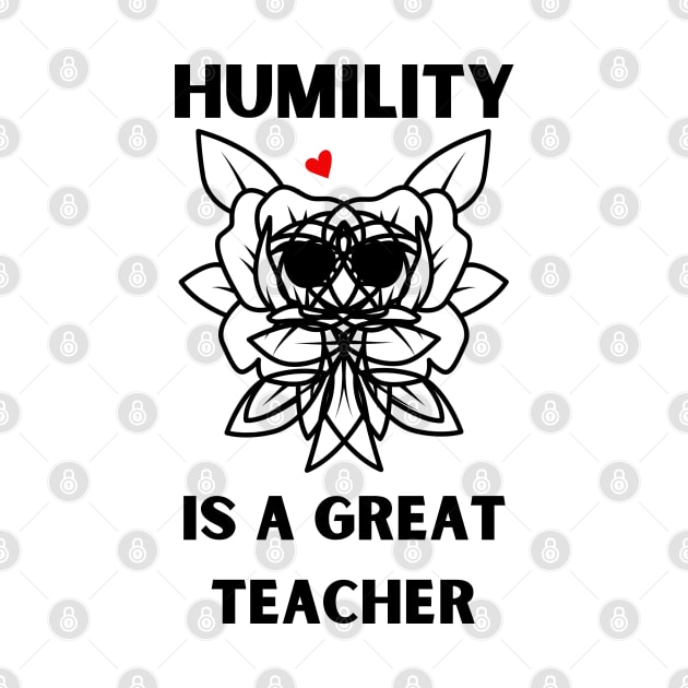 humility is a great teacher by crearty art