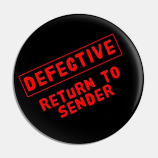 Defective Return To Sender Pin