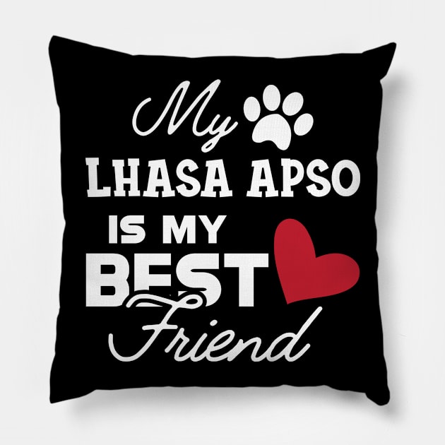 Lhasa Apso Dog - My Lhaso apso is my best friend Pillow by KC Happy Shop