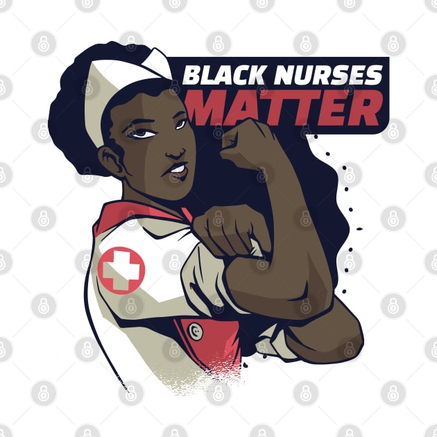 BLACK NURSES MATTER by madeinchorley