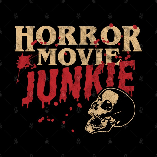 Horror Movie Junkie - Halloween Retro Vintage Horror Lover by OrangeMonkeyArt