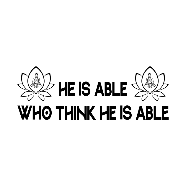 He is able who think he is able by RockyDesigns