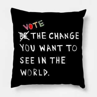 Vote for Change Pillow