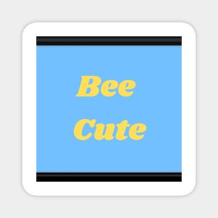 Bee cute Magnet