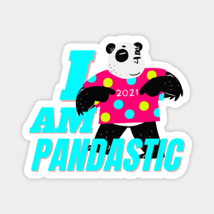 i am pandastic Magnet