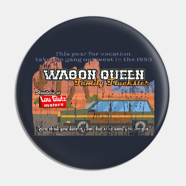 The Wagon Queen Family Truckster distressed Pin by hauntedjack