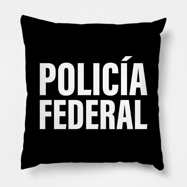 Policia Federal Pillow by verde