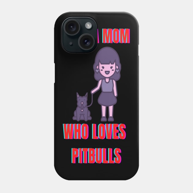 Pitbull Mama Love Pitbull Phone Case by Galgalarry