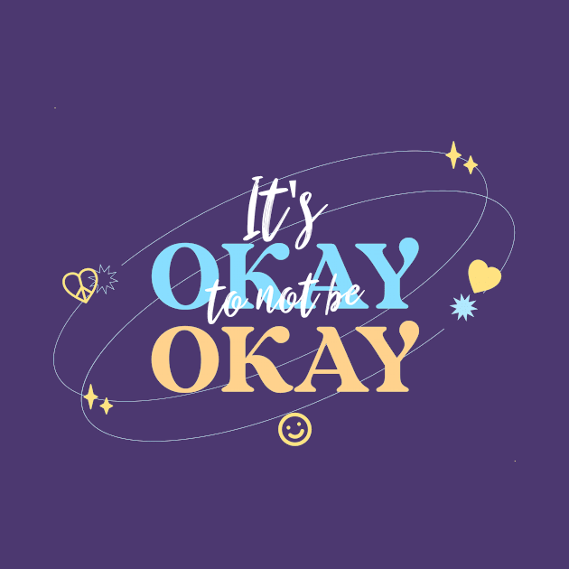 It's Okay to not be Okay by TrendyShopTH