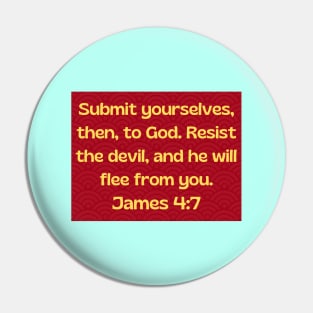 Bible Verse James 4:7 Pin