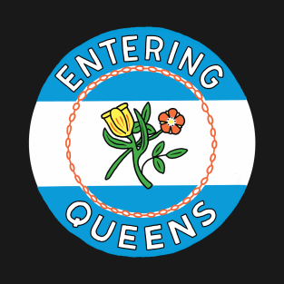 Entering Queens T-Shirt