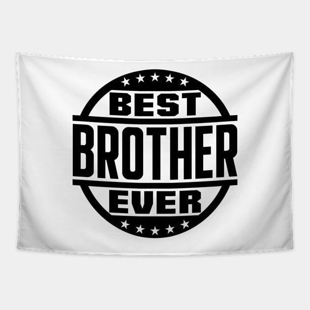 Best Brother Ever Tapestry by colorsplash