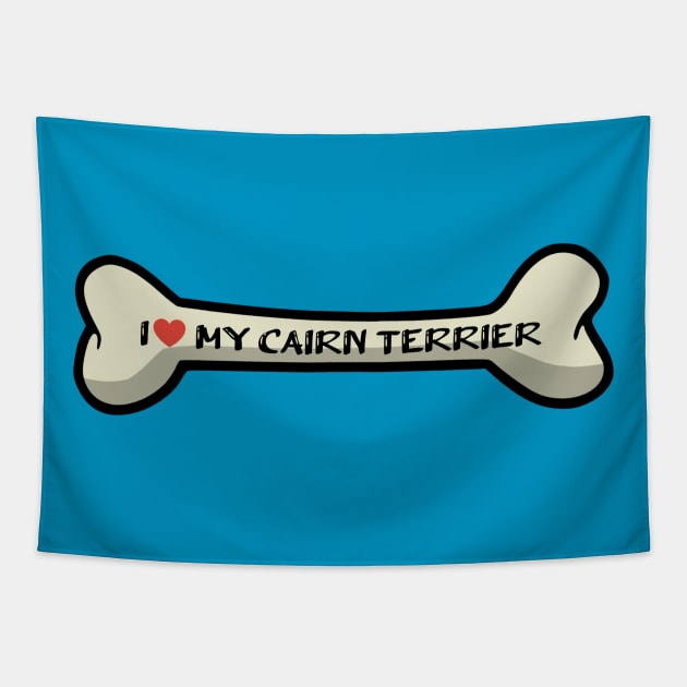 I love my Cairn Terrier Bone Typography Design Tapestry by AdrianaHolmesArt