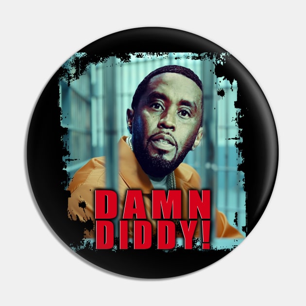 Damn Diddy! Pin by TyteKnitz_Tees