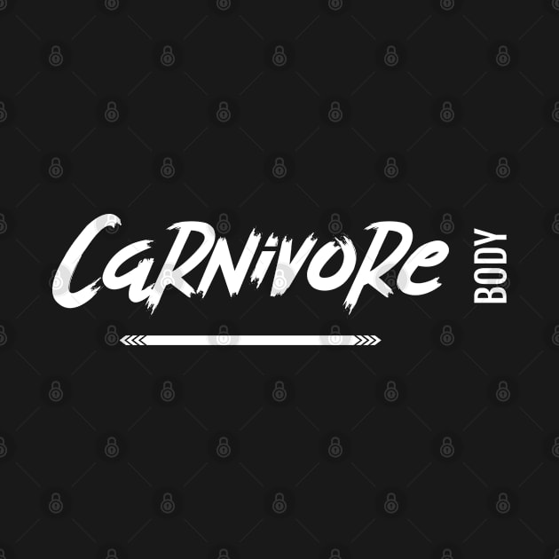 Carnivore Shirt Gift, Carnivore Body, Meat Lover, Carnivore, Ketogenic, Paleo, Zero Carb Gift by AbsurdStore