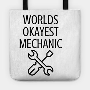 World okayest mechanic Tote