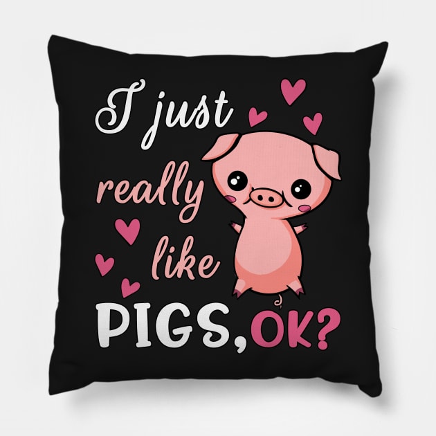 I Just Really Like Pigs, Ok Pillow by underheaven