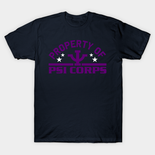 Discover Property of Psi Corps - Babylon 5 - T-Shirt